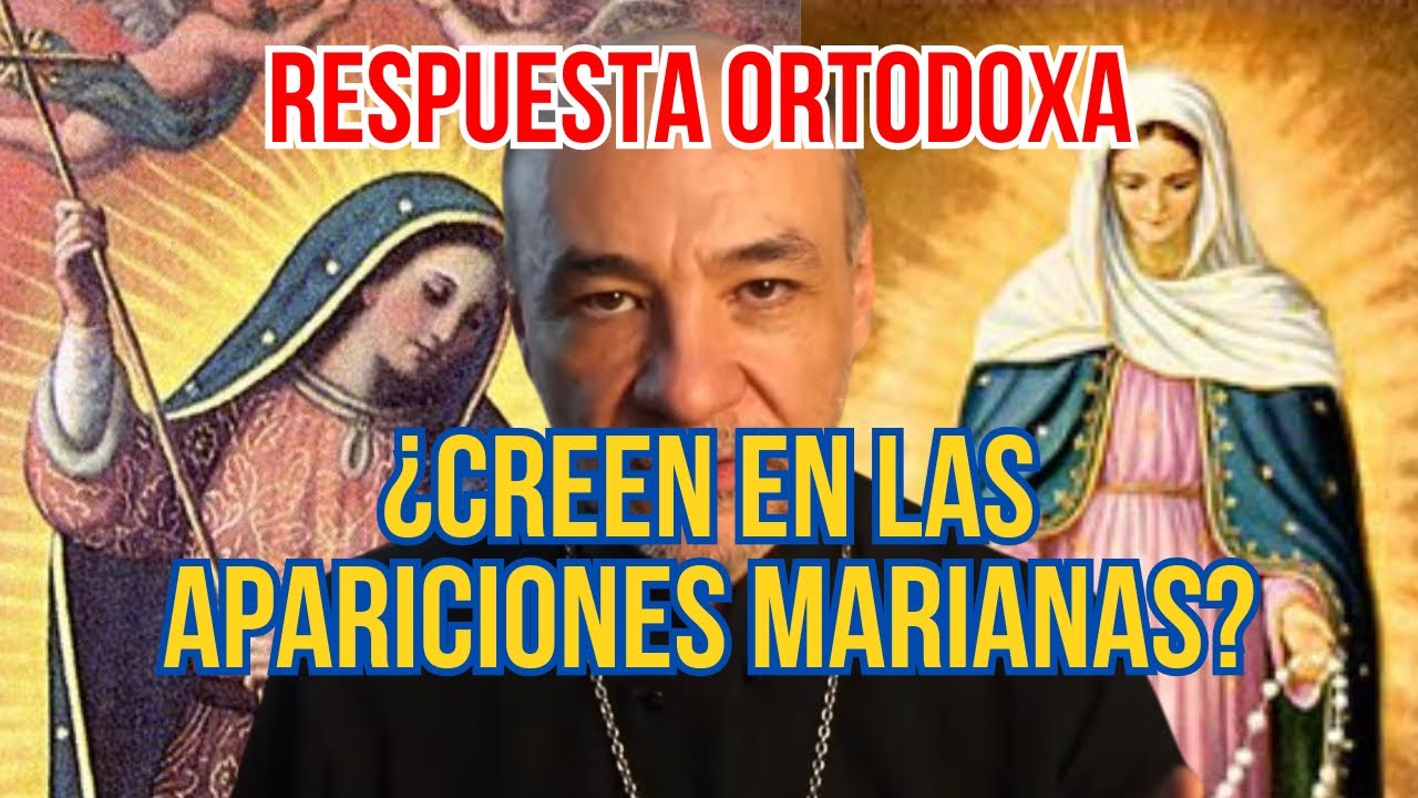 ¿Creen en la Virgen? - Respuesta Ortodoxa