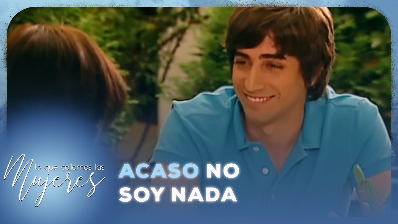 Lo Que Callamos Las Mujeres - Acaso no soy nada