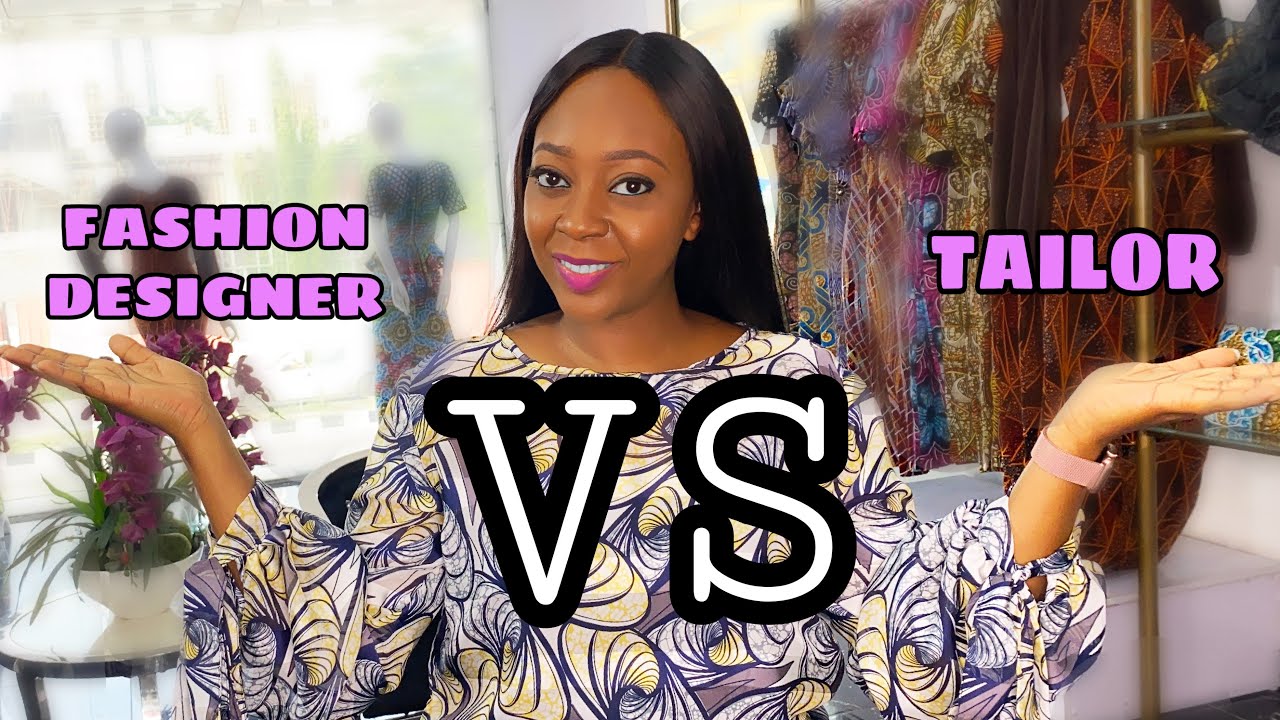 TAILOR VS FASHION DESIGNER | DIFFERENCE BETWEEN A TAILOR AND A FASHION DESIGNER