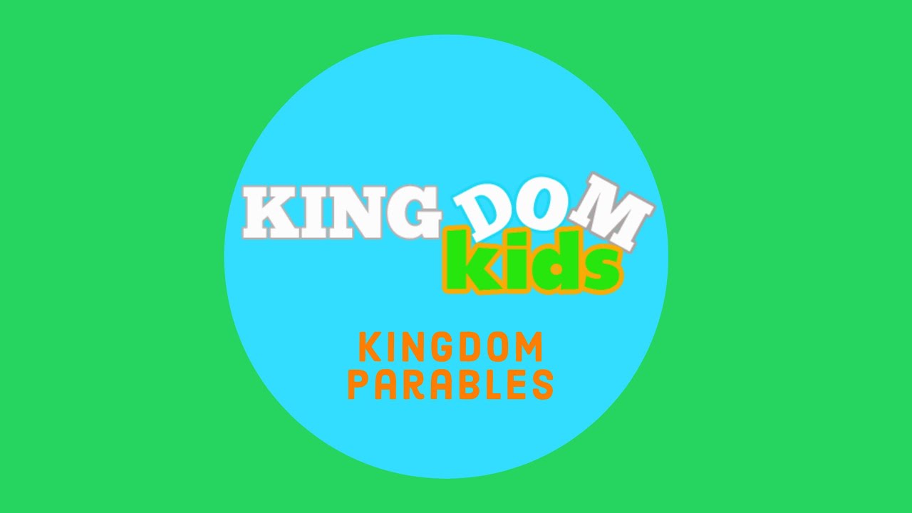 Kingdom Parables