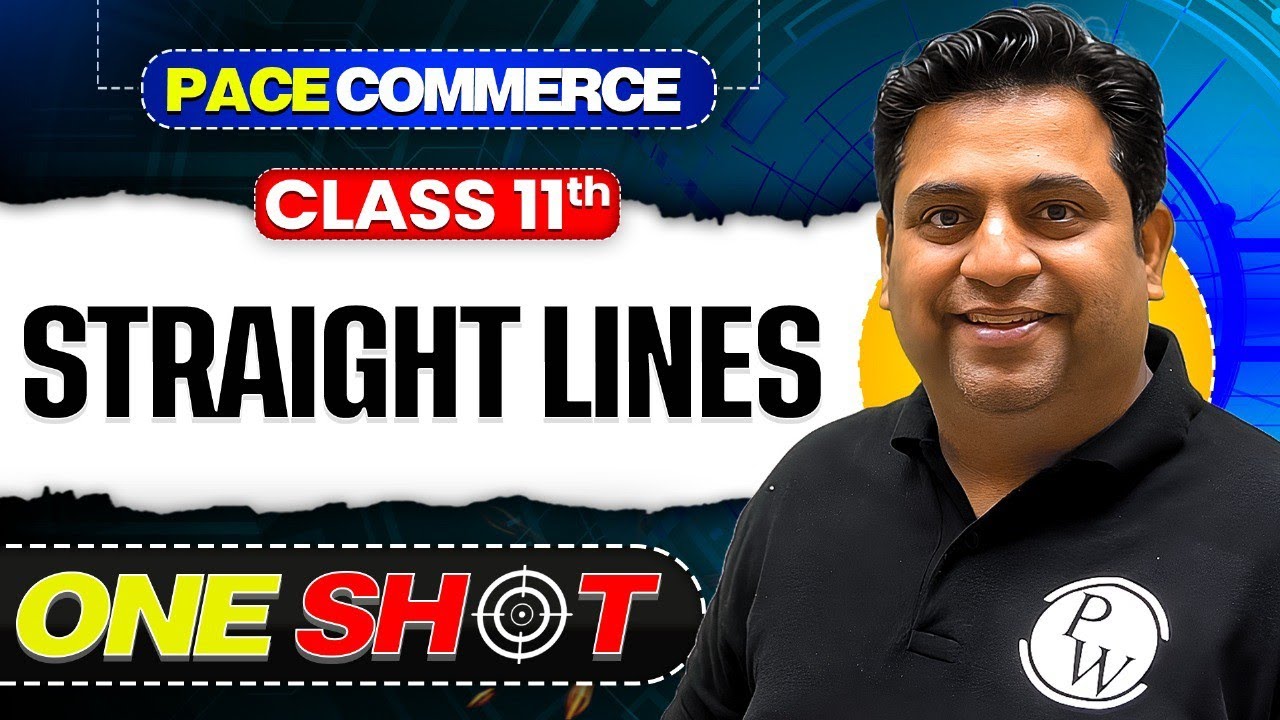 Straight Lines Class 11 | NCERT Class 11 Applied Maths One Shot🎯| Pace Commerce