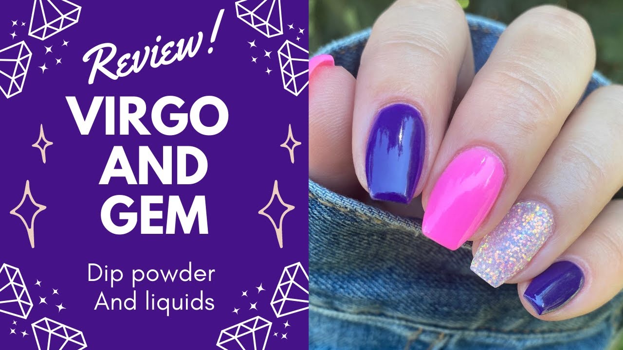 VIRGO AND GEM DIP POWDER AND LIQUIDS REVIEW