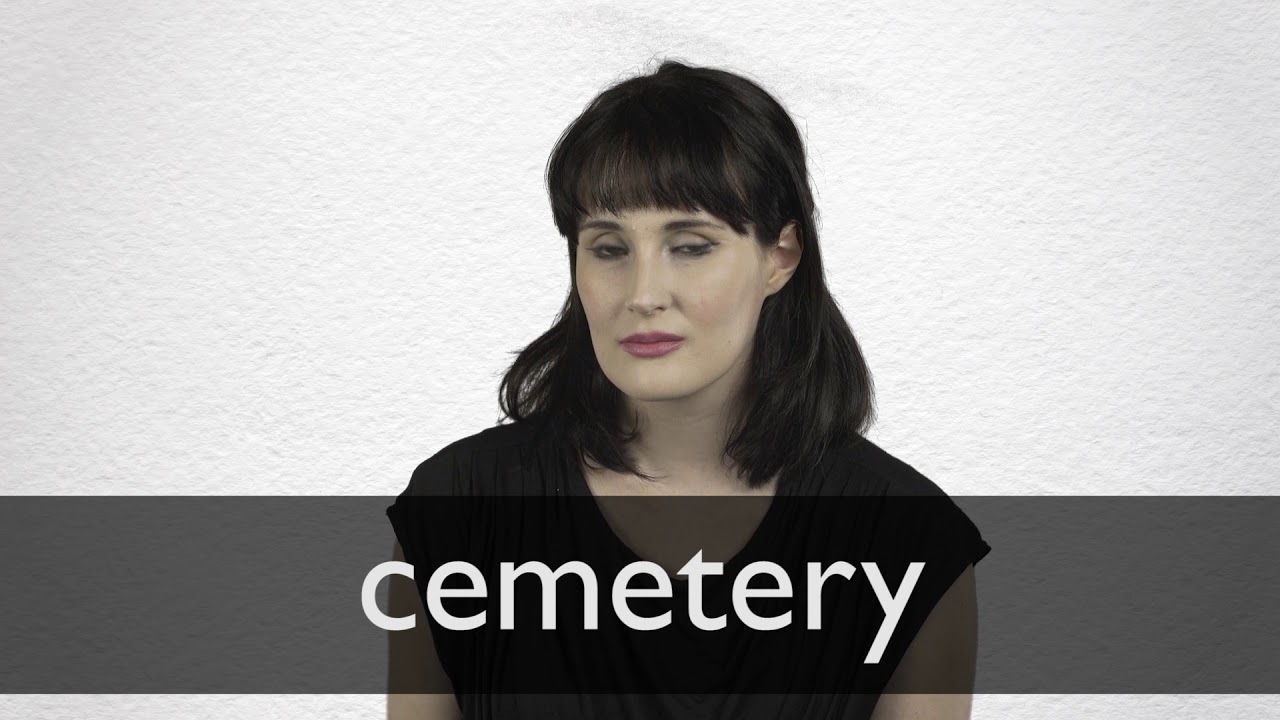 How to pronounce CEMETERY in British English