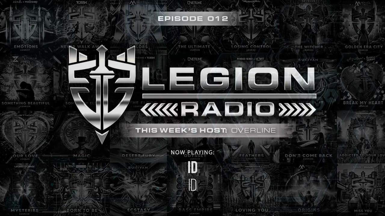 Legion Radio 012 - OverLine