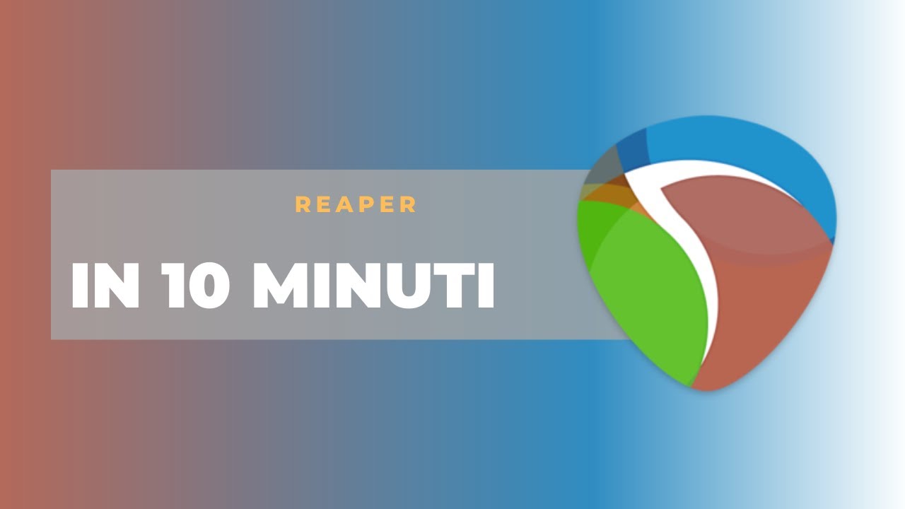 REAPER in 10 Minuti