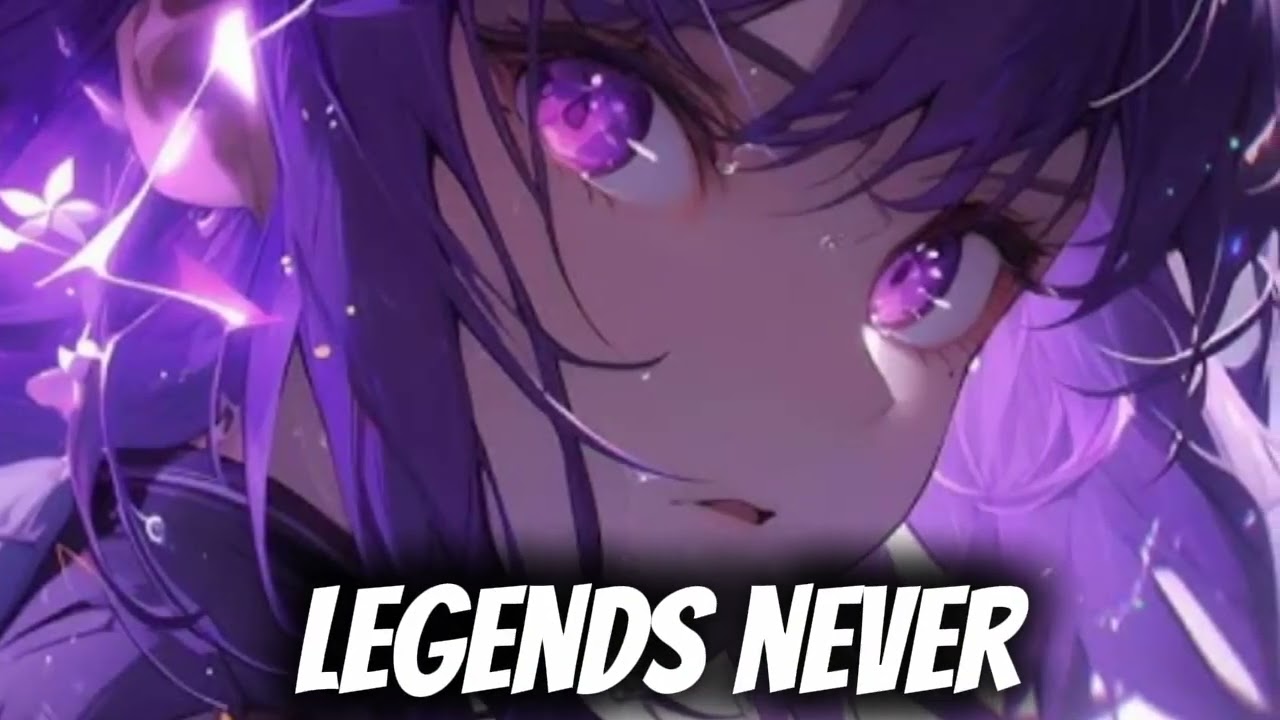 legends never die//Nightcore#1#