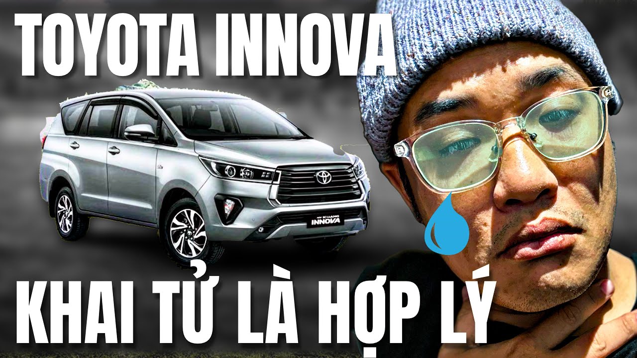 Toyota Innova và tất cả những điều bạn cần biết - KHAI TỬ LÀ ĐÚNG!