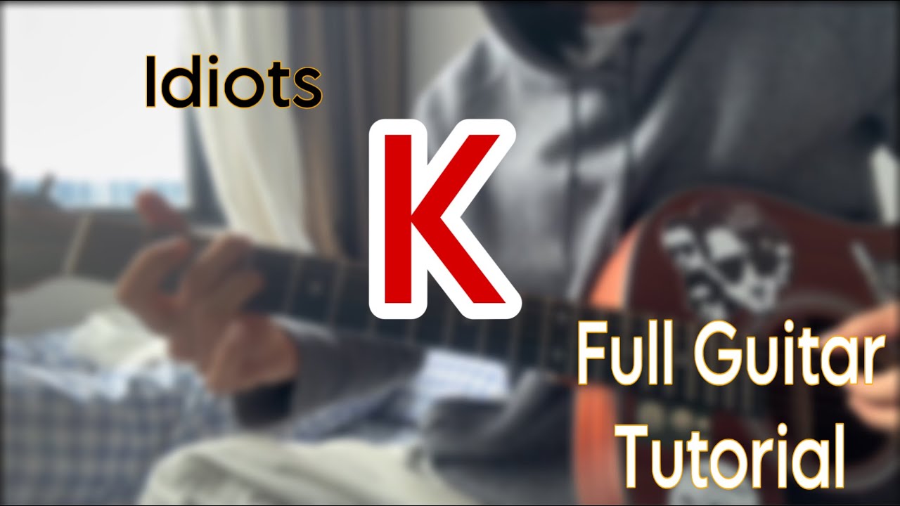 Idiots ကိုရေမွန်ရဲ့ “K” သီချင်း tutorial လက်ကွက်အစဆုံးအနှေးပြ🎸#guitartutorial #guitarlesson #idiots 