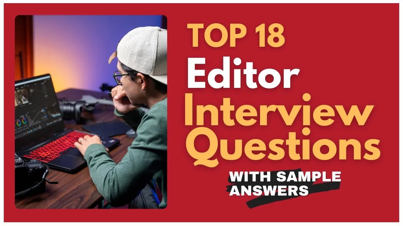 Editor Interview Questions and Answers for 2025