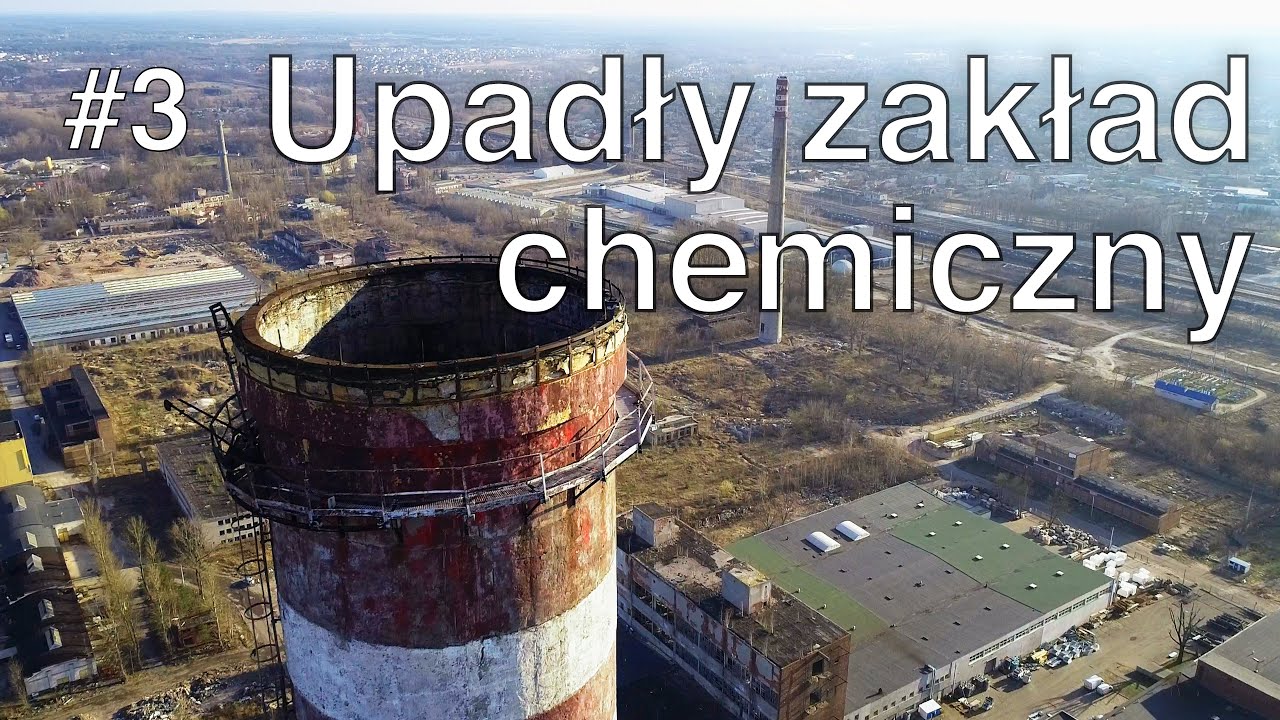 #3 Ogromny zakład chemiczny - Wistom | Urbex