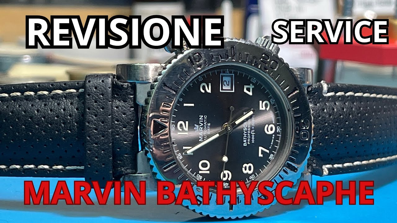 REVISIONE MARVIN BATHYSCAPHE