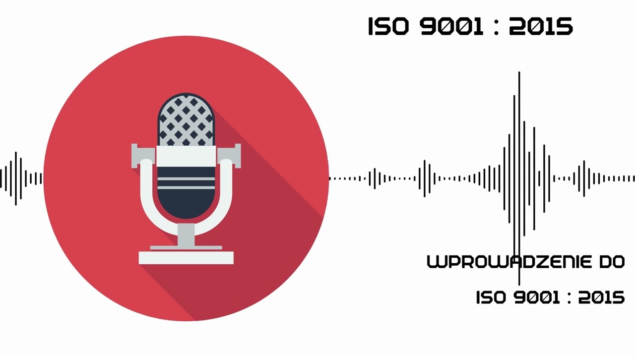ISO 9001:2015 - co to jest. Wprowadzenie