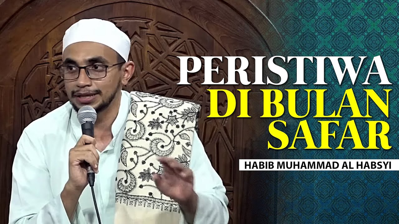 Peristiwa Agung di Bulan Safar - Habib Muhammad Al Habsyi
