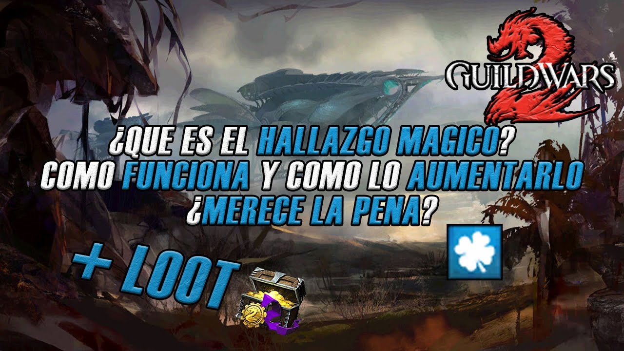 🍀 TODO lo que necesitas SABER sobre el HALLAZGO MÁGICO 🍀 Cómo funciona ¿Merece la pena? Guild Wars 2