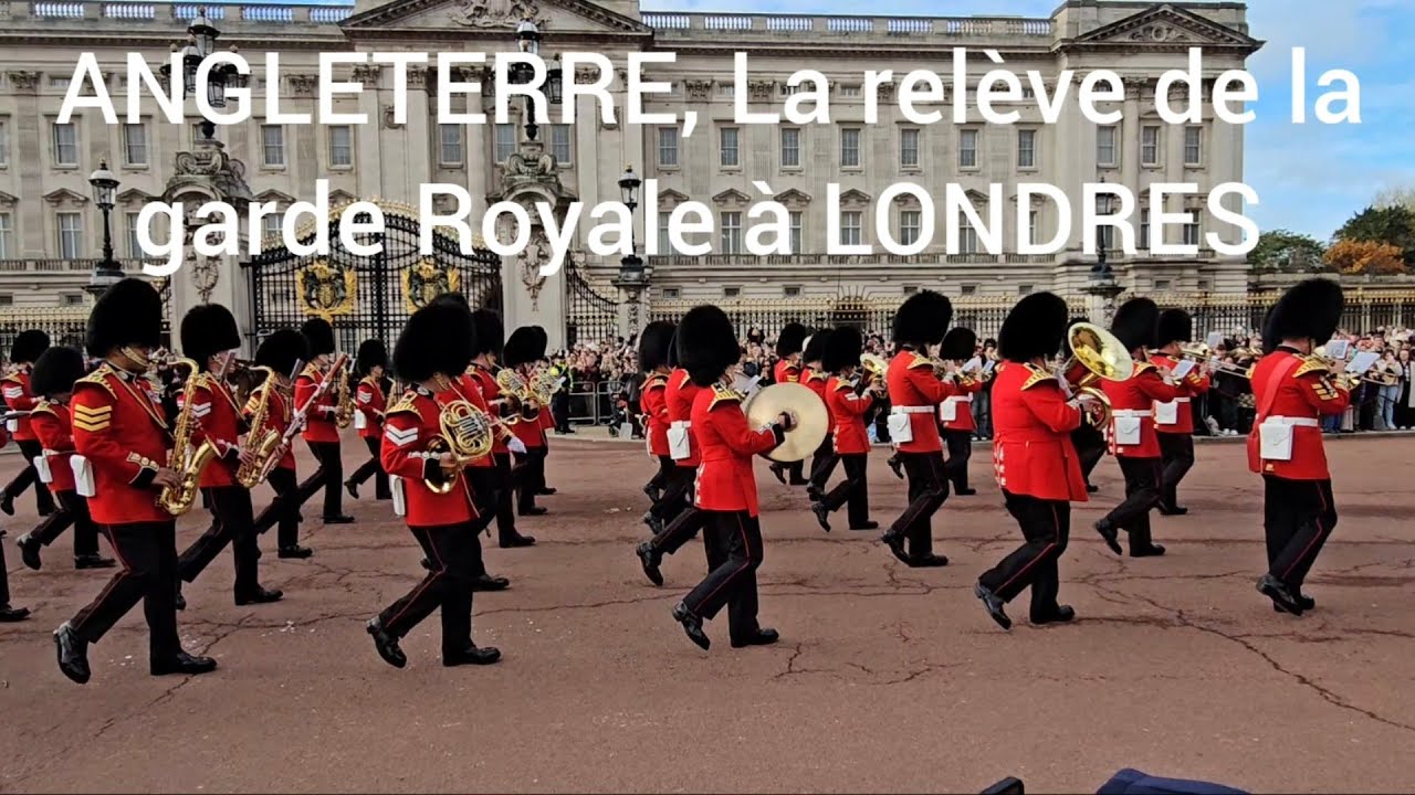 ANGLETERRE 🇬🇧, La relève de la garde Royale à LONDRES 