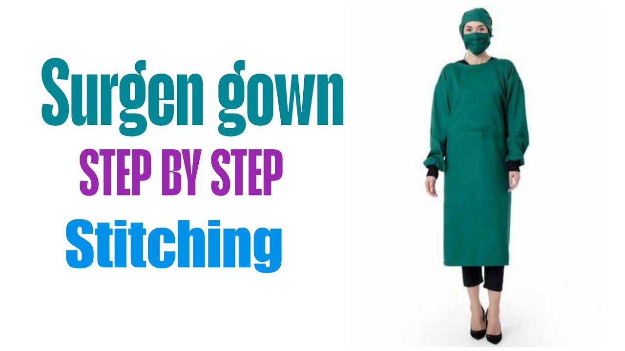 Hospital Surgeon Gown बनाना सीखें | सिलाई का पूरा तरीका