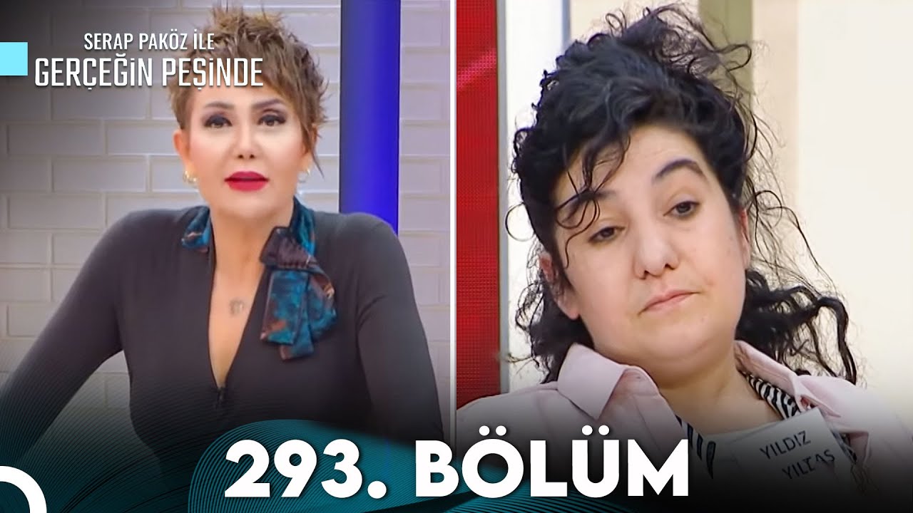 Gerçeğin Peşinde 293. Bölüm