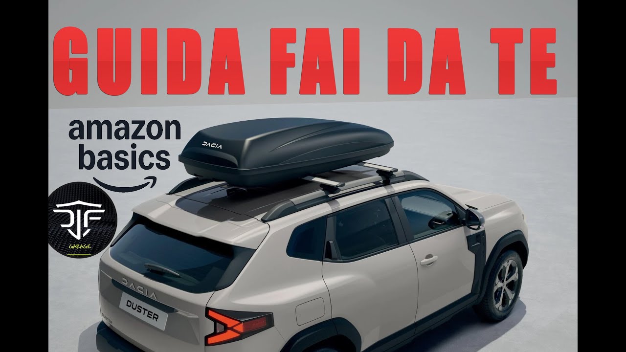 Dacia Duster 3 - Barre Portatutto - Unboxing e Montaggio