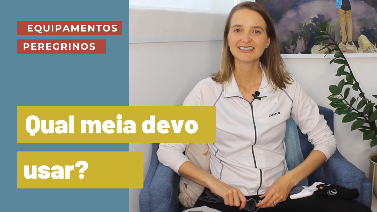 Qual meia devo usar na peregrinação?