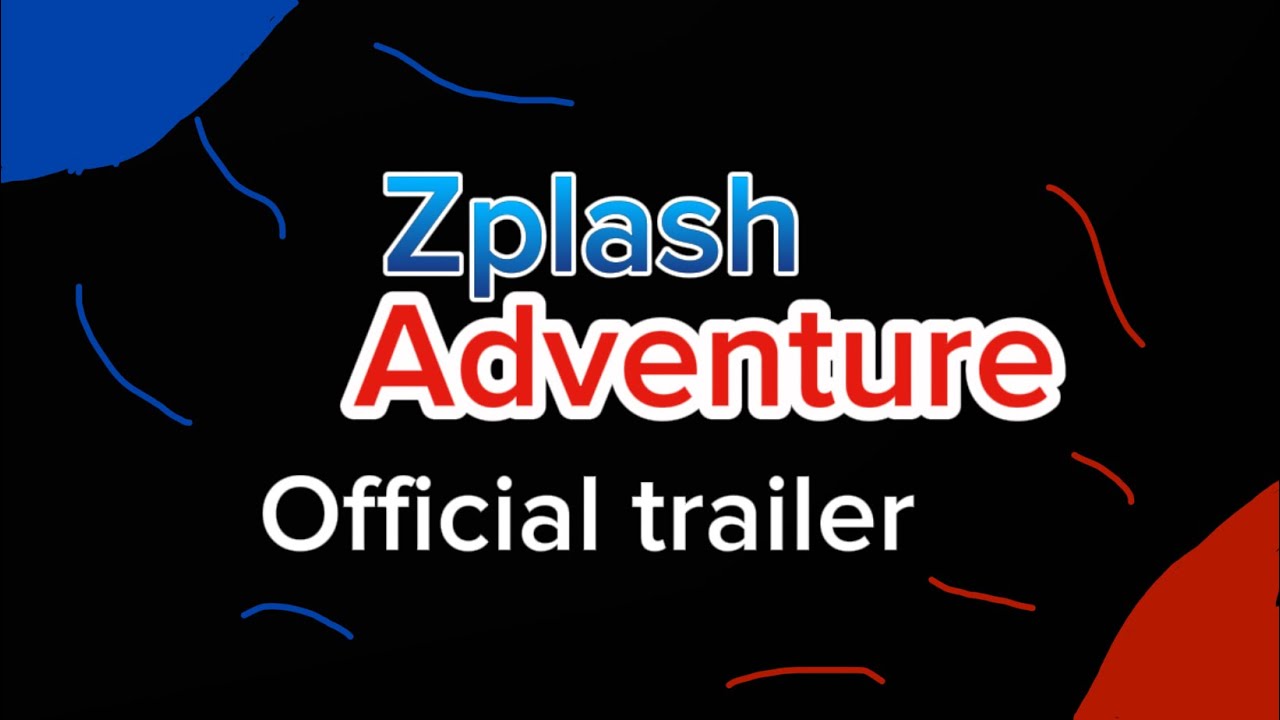 Zplash adventure trailer 1