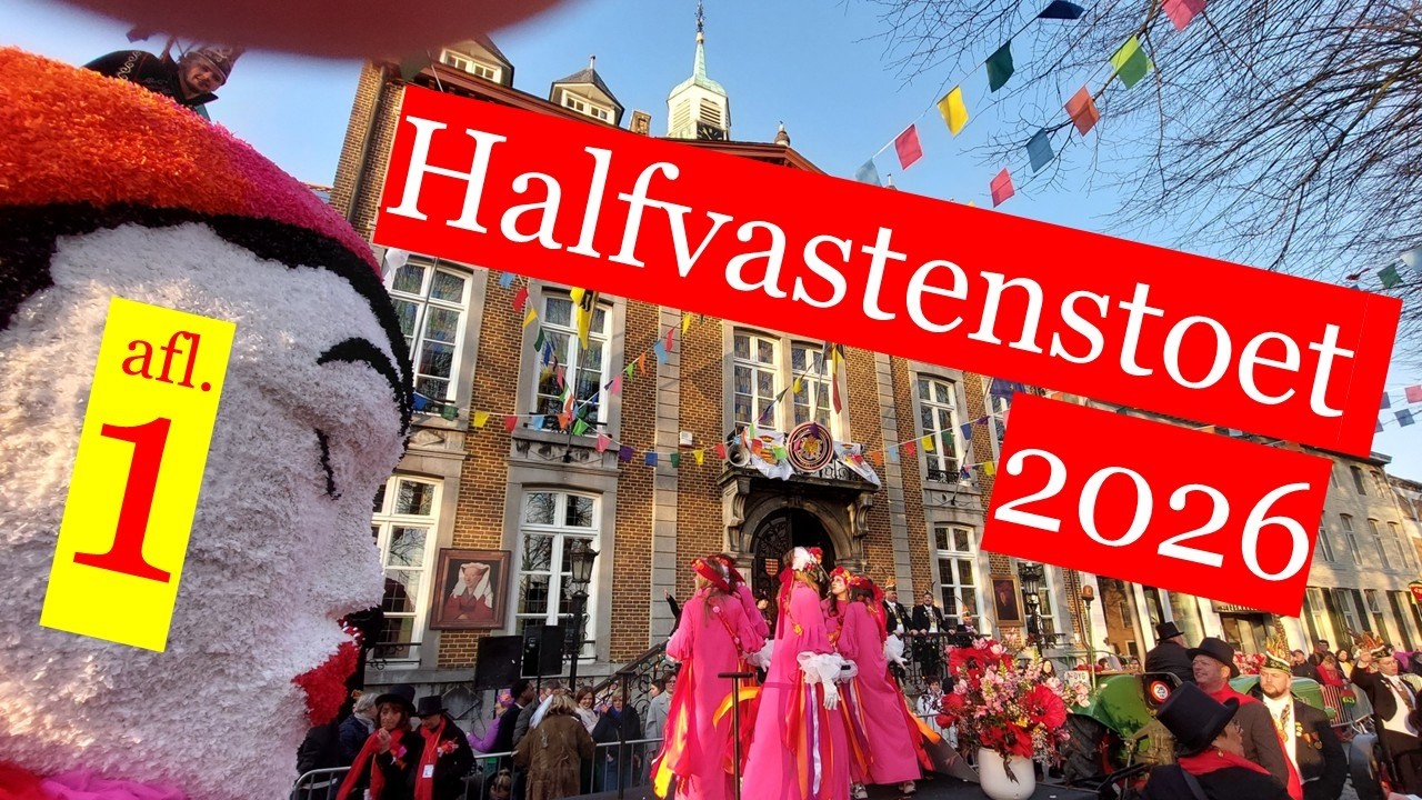 Groe&euml;te Internasjonale Hawfvastestoet / Halfvastenstoet  / Mittfastenumzug 2026 Maaseik - Folge 1