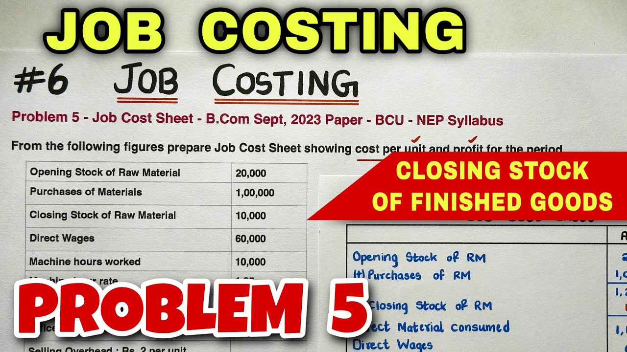 #6 Job Costing - Problem 5 - B.COM / CMA / CA INTER - By Saheb Academy