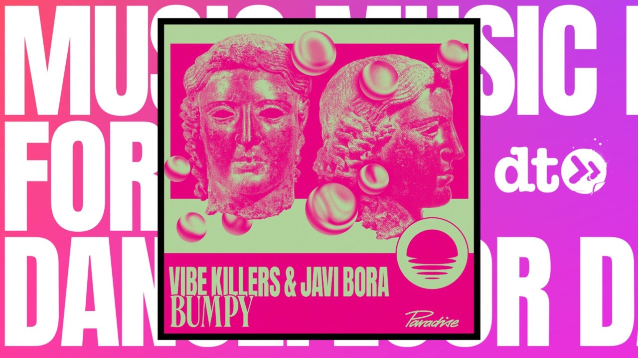 Vibe Killers & Javi Bora - Bumpy [Paradise Music]
