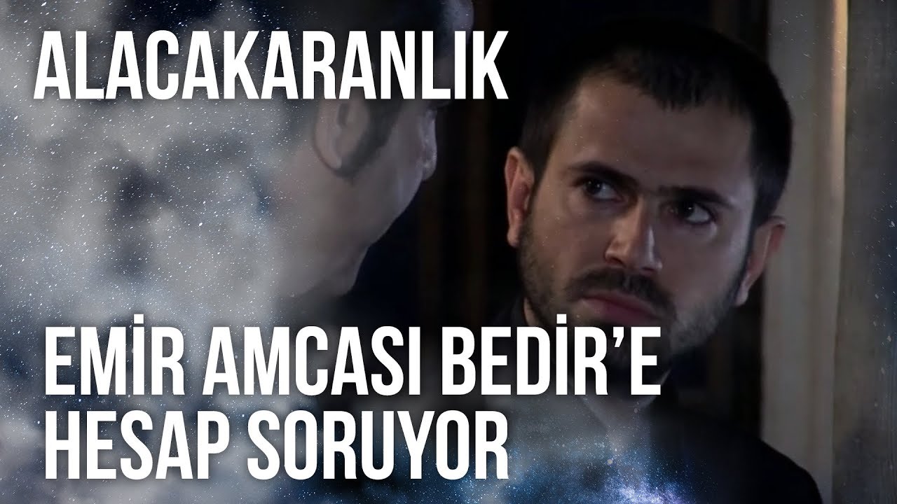 Emir, Amcası Bedir’e Hesap Soruyor | Alacakaranlık 21. Bölüm