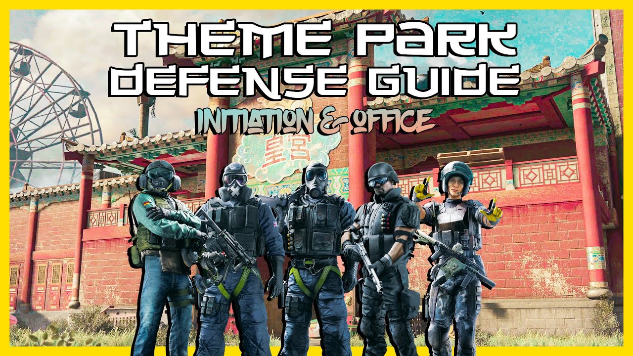 Reworked Theme Park Defense Guide | Initiation & Office FULL Team Setup | Rainbow Six Siege Strats