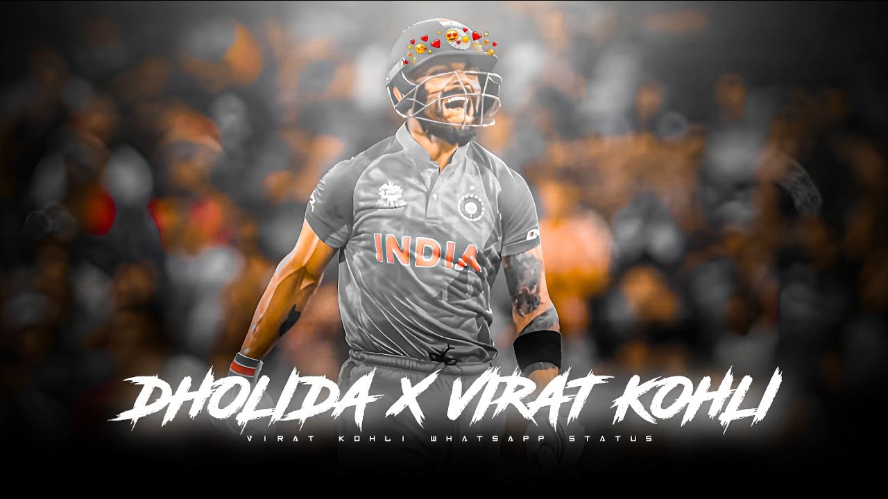 🔴 DHOLIDA X VIRAT KOHLI •🔥 VIRAT KOHLI STATUS 🔥 • 💫 BEAT SYNC 💫 • 4K STATUS • CRIC EDITZ •