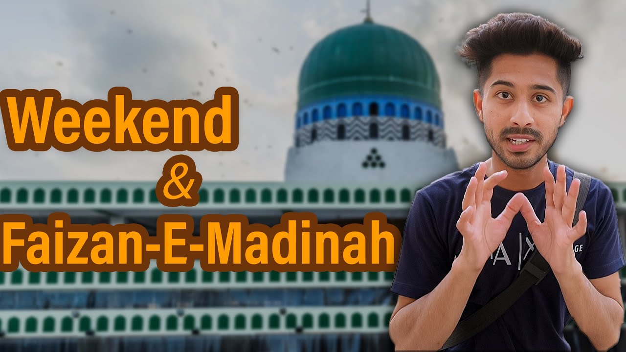 Ramadan Weekend at Faizan-E-Madinah | Hasan Raza Qadri | with Dawat-e-Islami | Spiritual Vlog 55 |