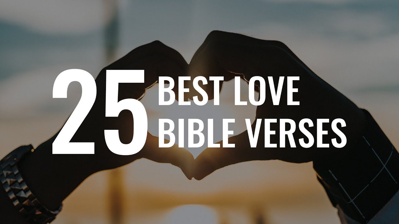Top 25 Best Bible Verses about Love