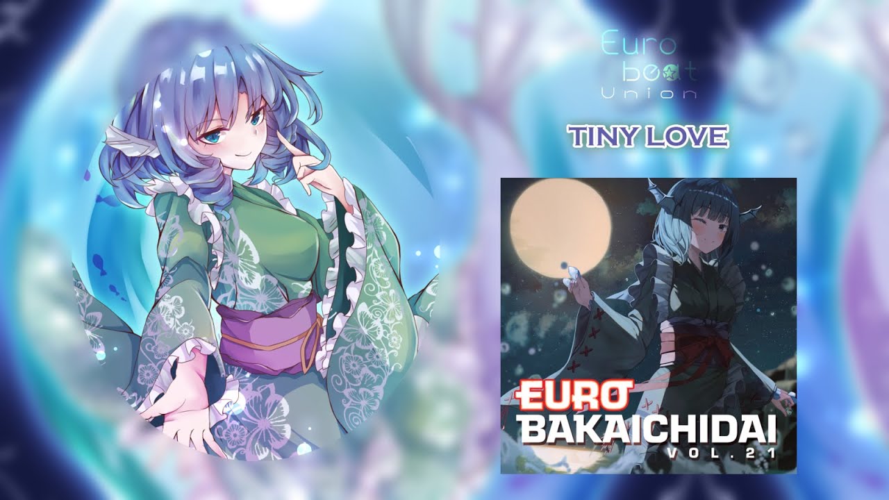 【Touhou Vocal / Eurobeat ROMAJI SUBS】ᴴᴰ TINY LOVE『Eurobeat Union』