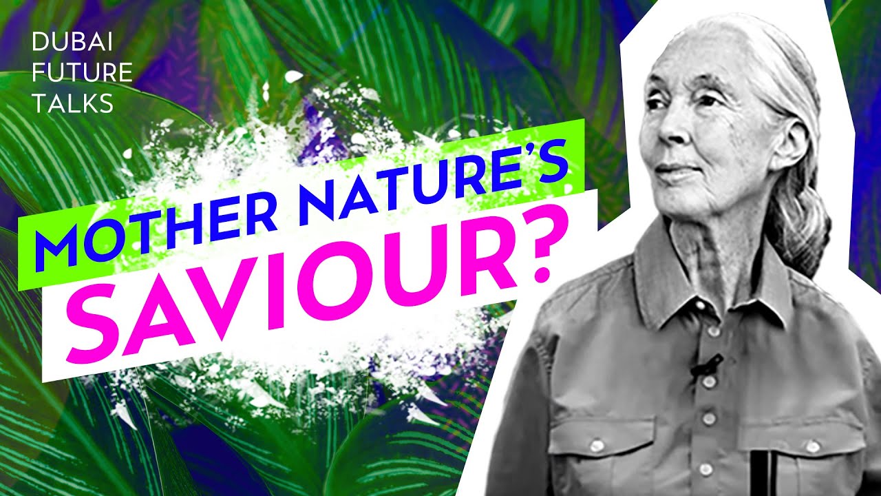 Dr. Jane Goodall: Tomorrow's Planet Needs Tomorrow's Generation