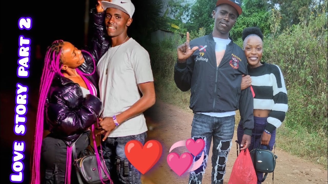 Our love ❤️ story part two 💞💞 this is interesting 🥰🤗❤️🇰🇪💯 Ghetto love ❤️