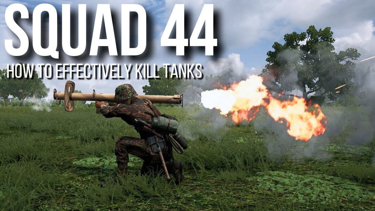SQUAD 44 - THE ULTIMATE GUIDE TO DESTROYING TANKS!
