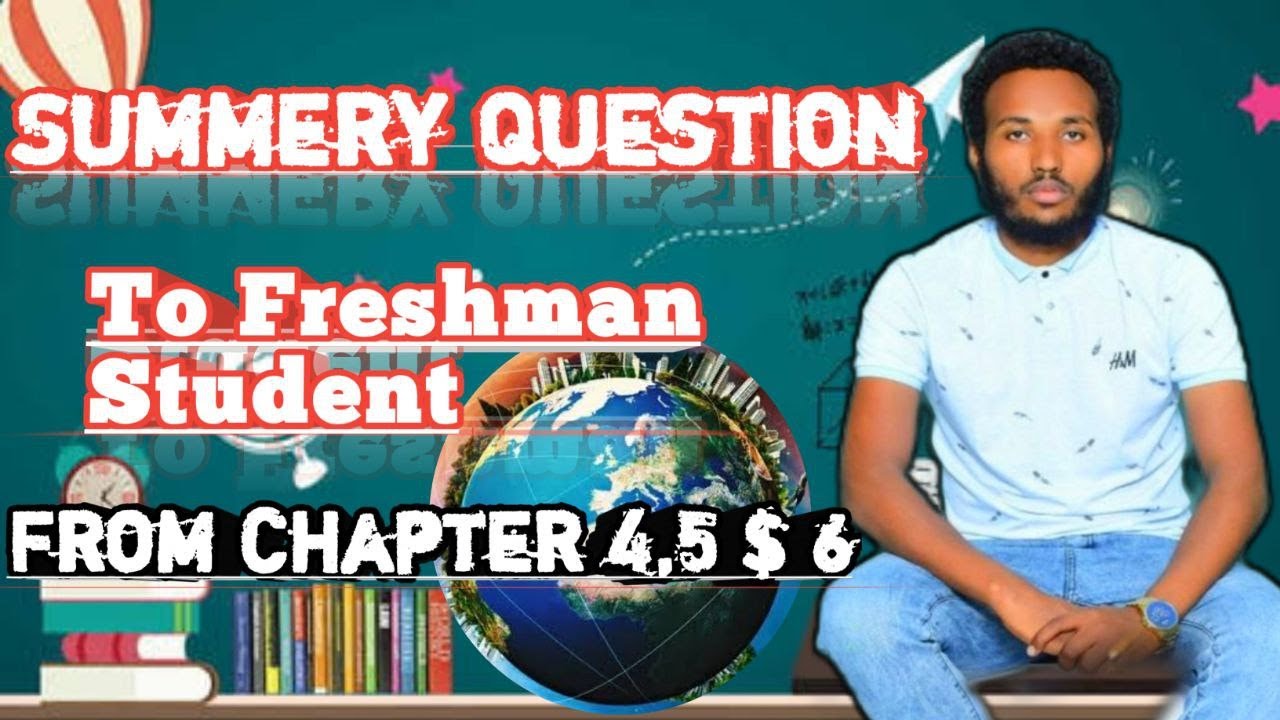 Geography of Ethiopia and the Horn summary questions for freshman students from chapters 4, 5, and 6