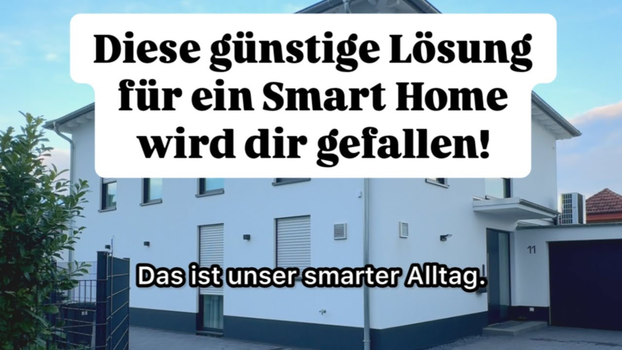 Smart Home muss nicht teuer sein! Shelly schafft kosteng&uuml;nstig ein smartes Zuhause - schaut selbst!