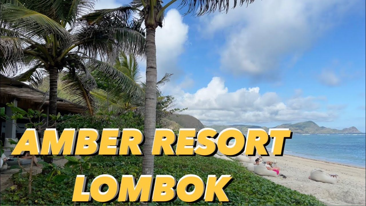 AMBER RESORT LOMBOK REVIEW