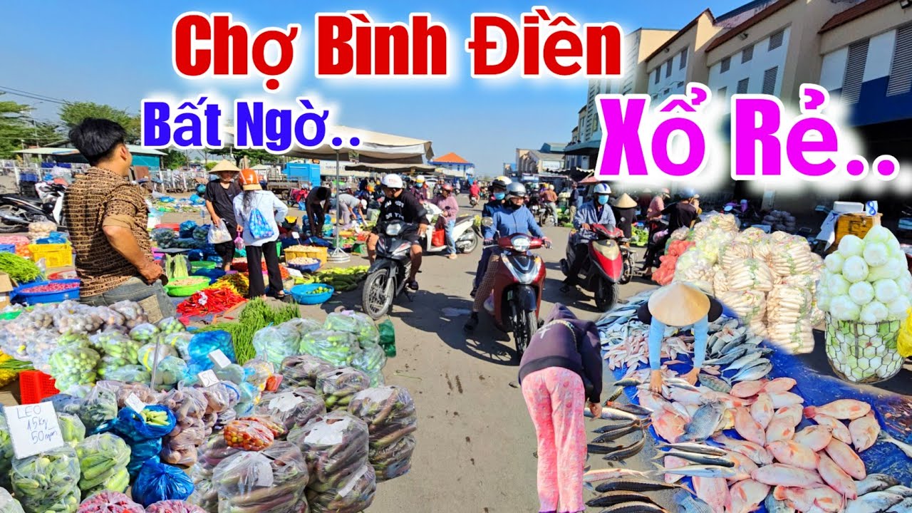 Chợ Đầu Mối bình điền sáng nay Rau,Cá đổ đống xổ rẻ Bất ngờ