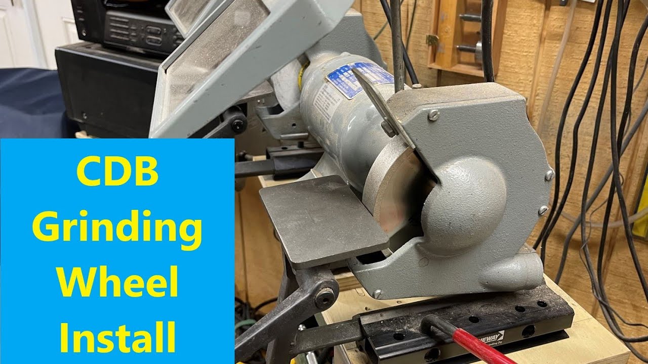 CBN Grinding Wheel Install, Review, and Use with Dr  Joe