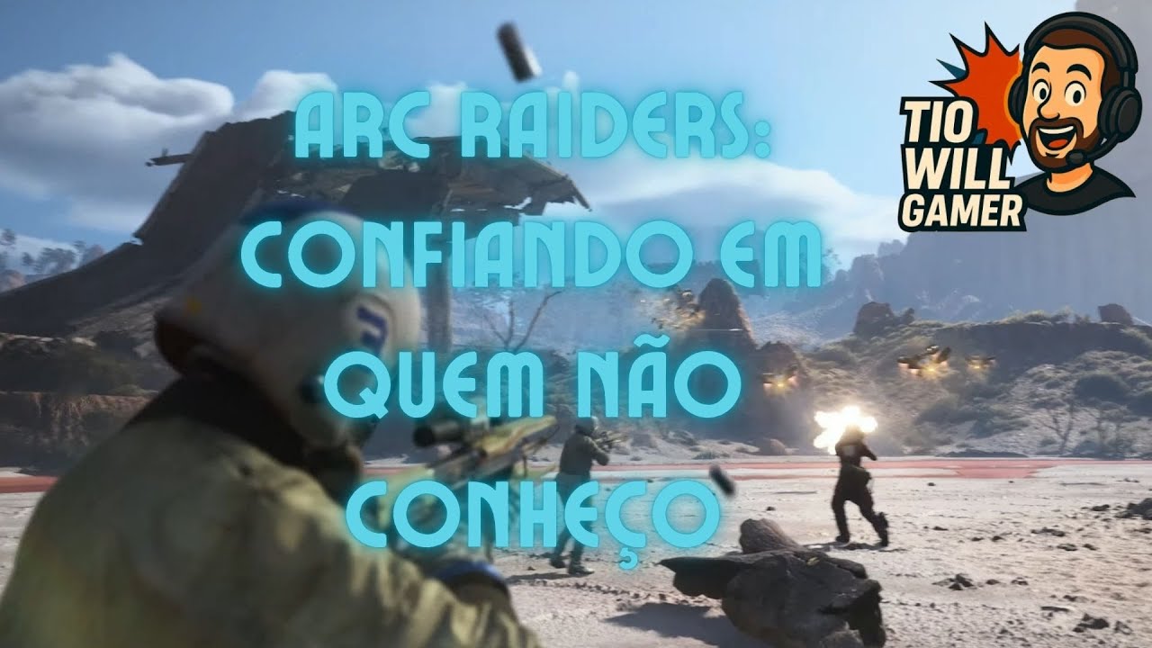 ARC Raiders jogado com emoção