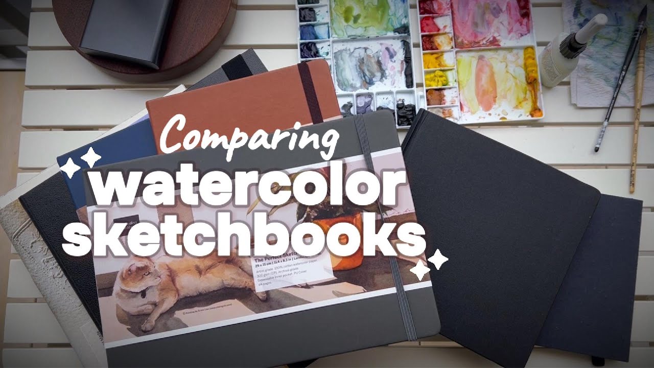Comparing Luxury watercolour sketchbooks | ETCHR, Arches, Hahnmuhle, Saunders Waterford, Strathmore