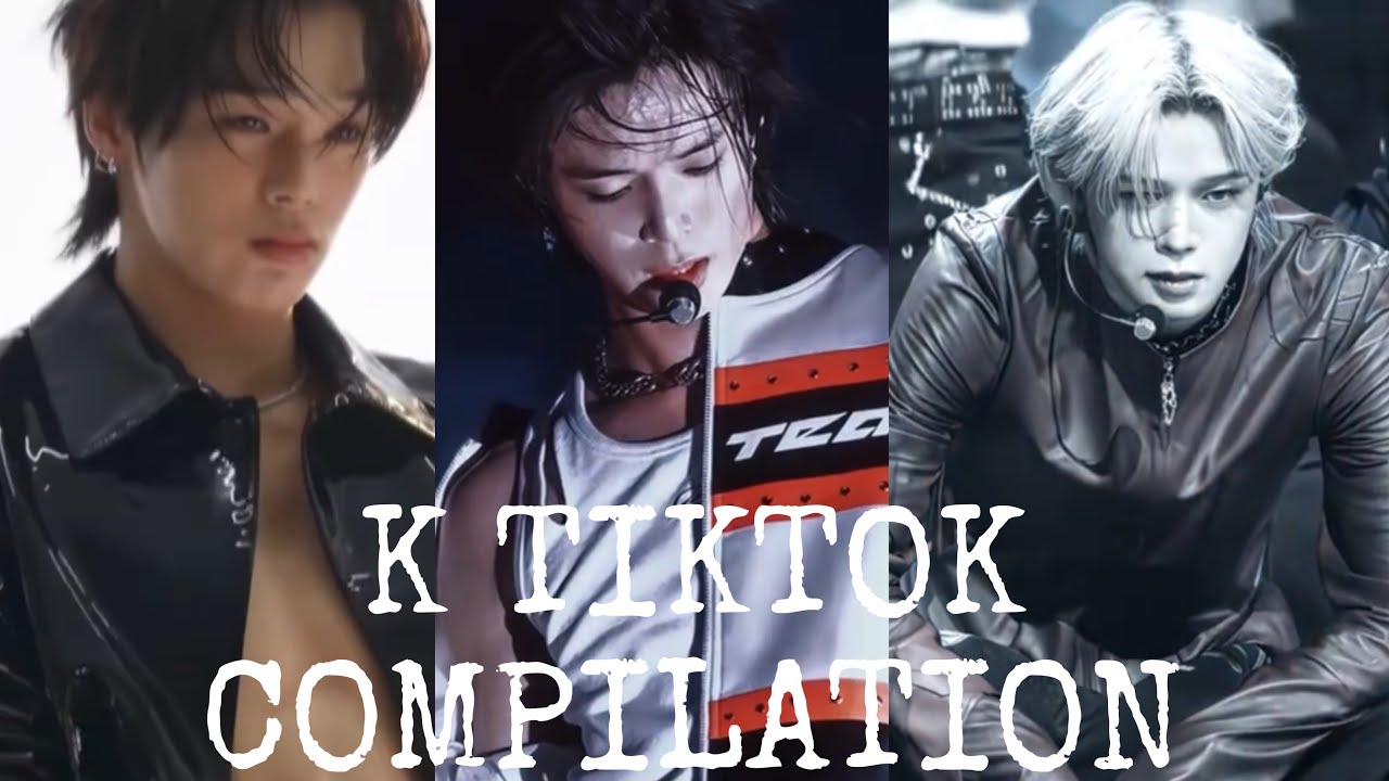 &TEAM K TIKTOK EDITS COMPILATION