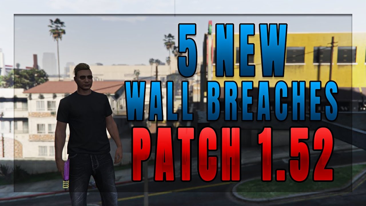 5 NEW BEST WORKING WALL BREACHES GTA 5 ONLINE 2021 | WORKING PATCH 1.52 | XBOX, PS4/5, PC