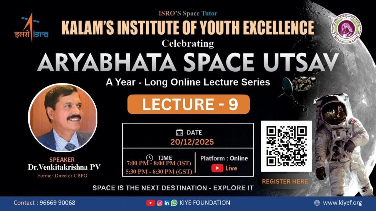 Aryabhata Space Utsav | Lecture-9 | Dr. P. V. Venkitakrishnan | Director CBPO- ISRO(Rtd)