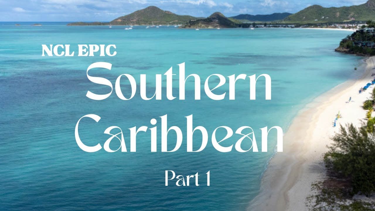 2026 Southern Caribbean Cruise | NCL Epic | Part I