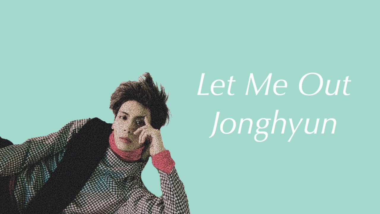 {VOSTFR} Jonghyun - Let Me Out