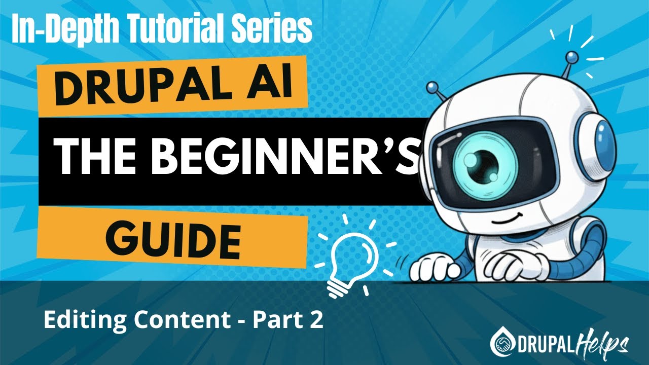 Beginners Guide to Drupal AI - Content Editing Part 2