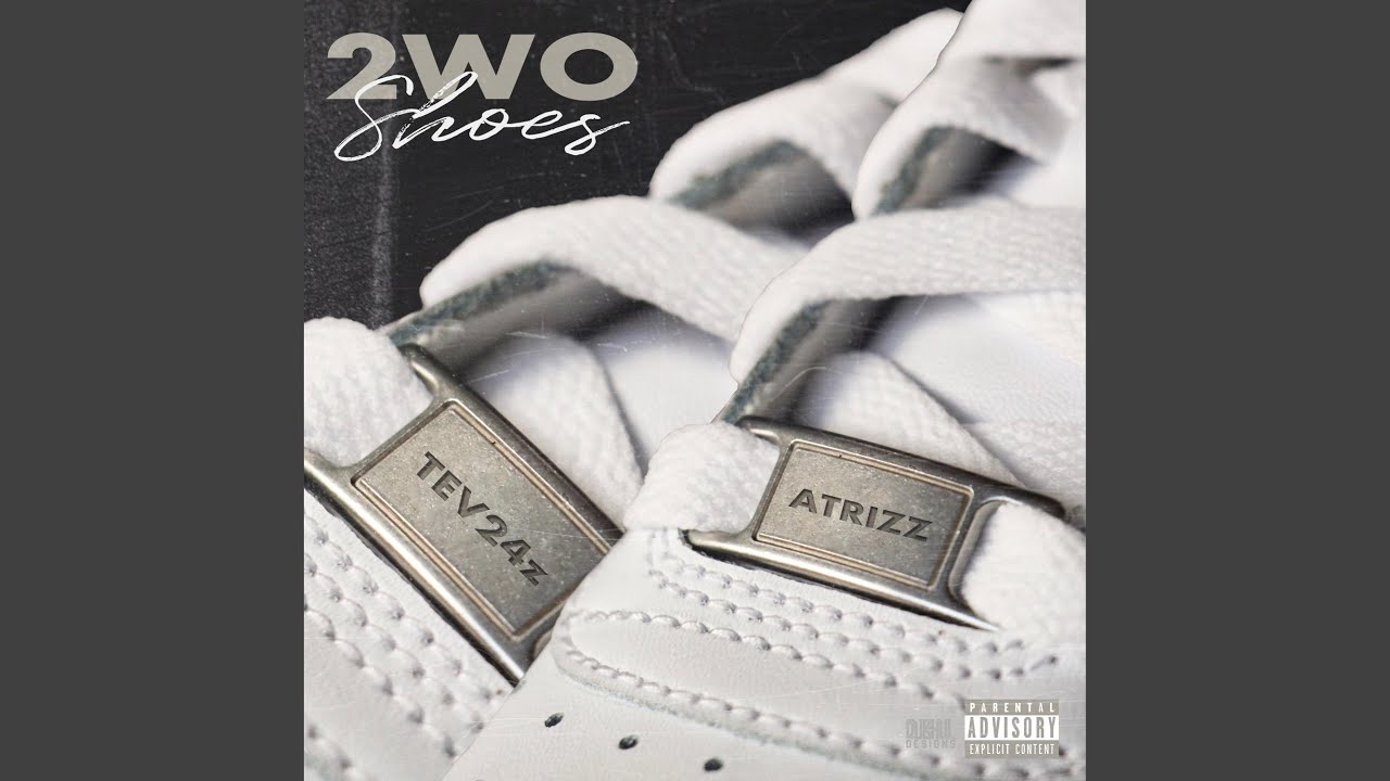 2wo Shoes (feat. Tev24z)